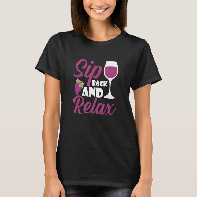 Camiseta Sip Back And Relax I   Wine Alcohol White Wine (Frente)