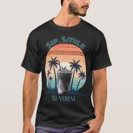 Camiseta Sip, Smile, Sunshine – Gráficos de Vibraç