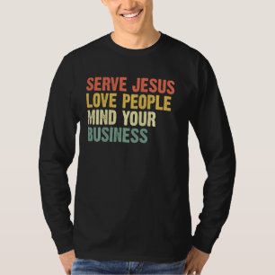 Camiseta Sirva as Pessoas de Jesus Amor à sua empresa