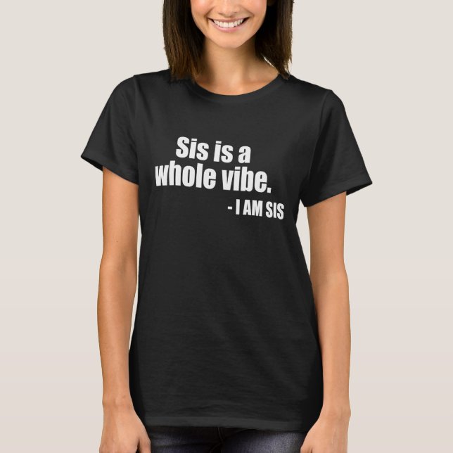 Camiseta Sis É Uma Verdade Inteira (Frente)