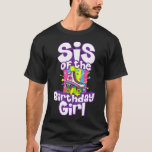Camiseta "Sis Of The Birthday Girl Engraçado Sister Roller<br><div class="desc">Espero que goste 358</div>