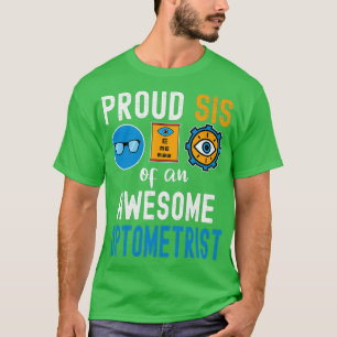 Camiseta Sis Orgulhoso de um Optometrista Incrível
