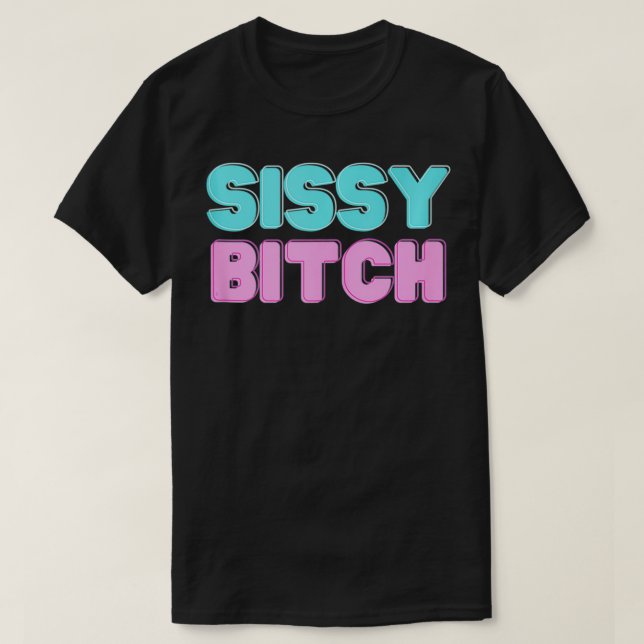 Camiseta Sissy Btch  (Frente do Design)