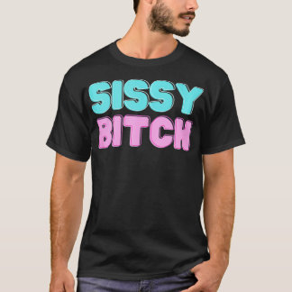 Camiseta Sissy Btch
