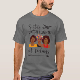 Camiseta Sistas Peguem Voos Sem Sentimentos