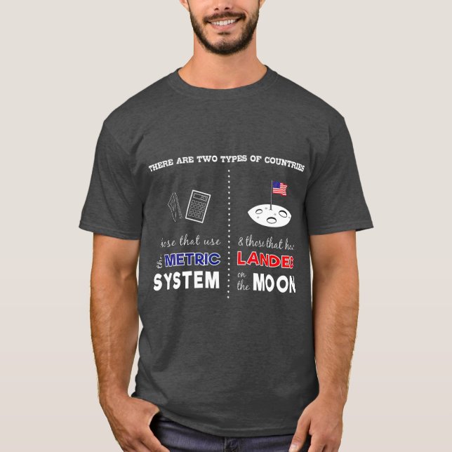 Camiseta Sistema métrico vs Landed em lua sarcástica (Frente)