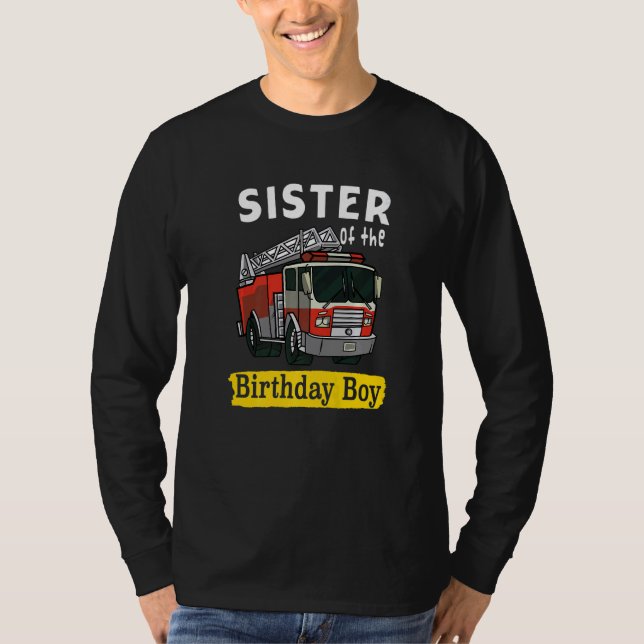 Camiseta Sister Of The Birthday Boy Fireman Firefighter Bda (Frente)