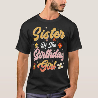 Camiseta Sister Of The Birthday Girl Groovy Family Matching