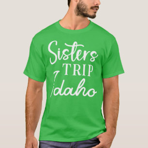Camiseta Sisters Trip Idaho