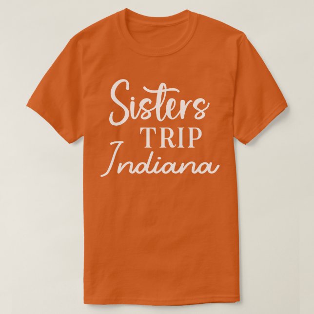 Camiseta Sisters Trip Indiana (Frente do Design)