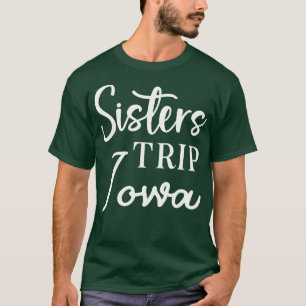 Camiseta Sisters Trip Iowa