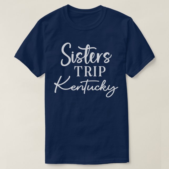 Camiseta Sisters Trip Kentucky (Frente do Design)