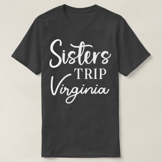 Camiseta Sisters Trip Virginia (Frente do Design)