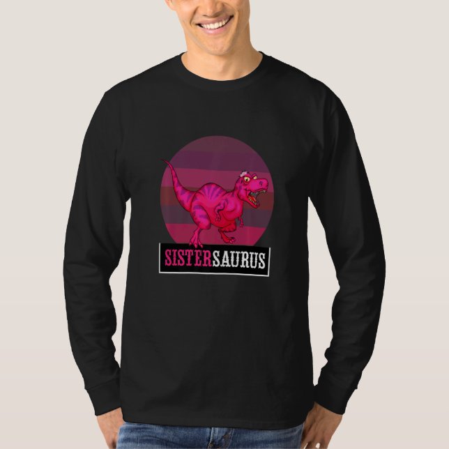 Camiseta Sistersaurus Rex Dinosaur Sister Saurus Saurus Fam (Frente)