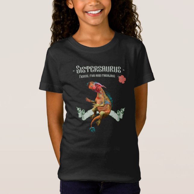 Camiseta Sistersaurus: Terrível, divertido e fabuloso (Frente)