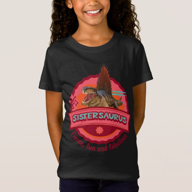 Camiseta Sistersaurus: Terrível, divertido e fabuloso Engra (Frente)
