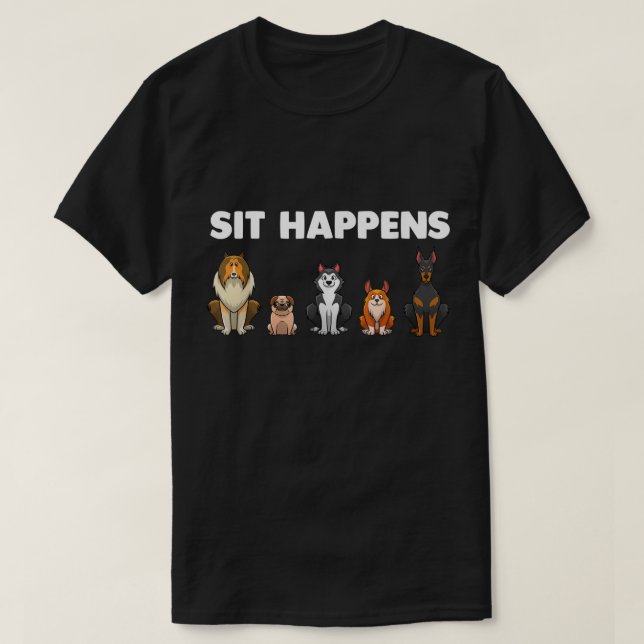 Camiseta Sit Happens Funny Dog Lovers Cartoon Puppies (Frente do Design)