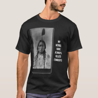 Camiseta Sitting_Bull_-_edit2, meus heróis têm sempre Kil…