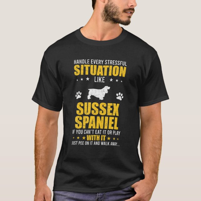 Camiseta Situação Estressante Sussex Spaniel Dog Love (Frente)
