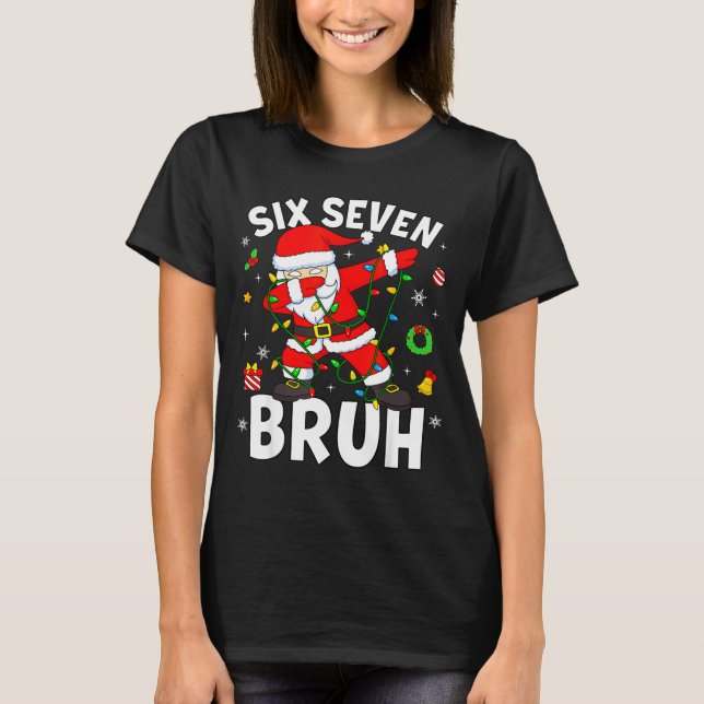 Camiseta Six Seven 67 Gen Z Alpha Meme Bruh Christmas Dabbi (Frente)