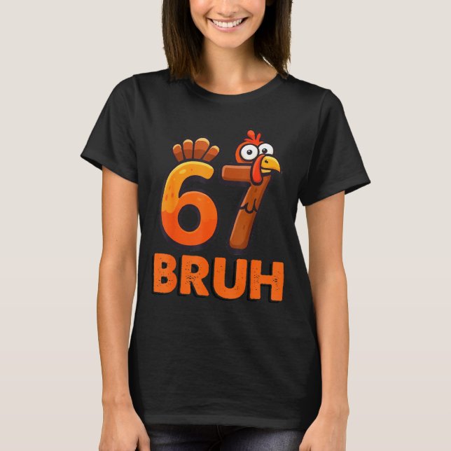 Camiseta Six Seven 67 Thanksgiving Meme Funny Thankful Turk (Frente)