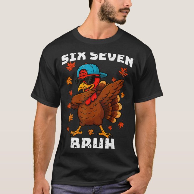 Camiseta Six Seven 67 Thanksgiving Meme Funny Thankful Turk (Frente)