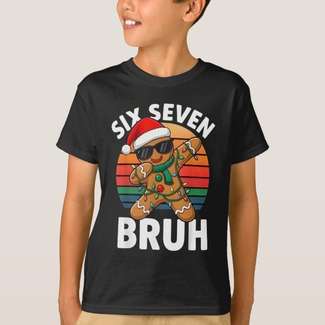 Camiseta Six Seven 6 7 Meme Dabbing Gingerbread Christmas B (Frente)