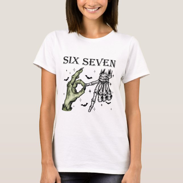 Camiseta Six Seven 6 7 Meme Funny Witch Skeleton Hands (Frente)