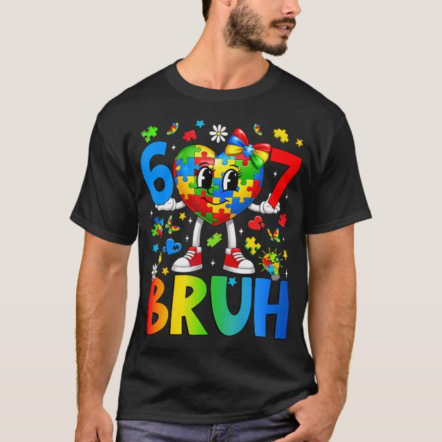 Camiseta Six Seven Bruh 6 7 Puzzle Heart 67 Autism (Frente)