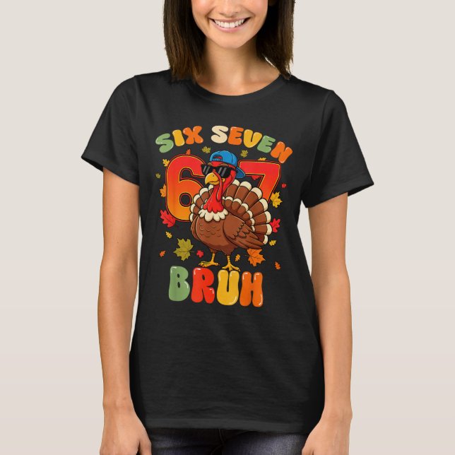 Camiseta Six Seven Bruh 6 7 Turkey Thanksgiving Boy Girl Ki (Frente)