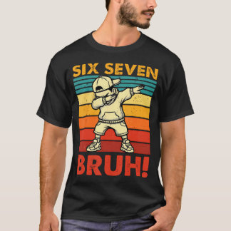 Camiseta Six Seven Bruh Dabbing Boy Funny 67 Meme Gen Alpha