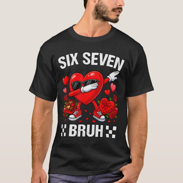 Camiseta Six Seven Bruh Dabbing Heart Valentine Funny For G (Frente)