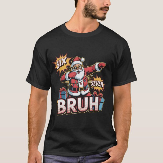 Camiseta Six Seven Bruh Funny Christmas Shirt | Dabbing San (Frente)