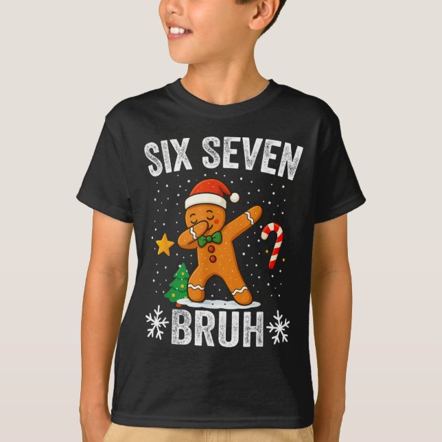 Camiseta Six Seven Bruh Gingerbread Dabbing Funny Christmas (Frente)