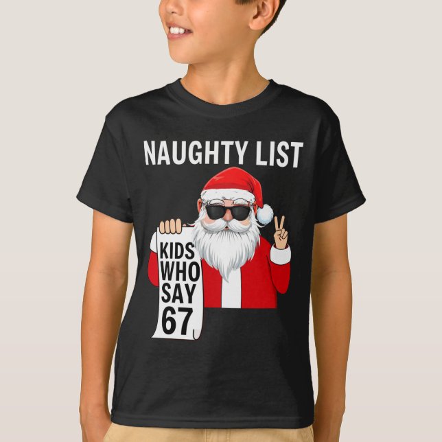 Camiseta Six Seven Meme Funny Christmas Naughty List Kids W (Frente)