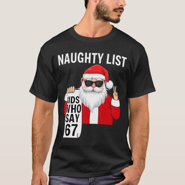Camiseta Six Seven Meme Funny Christmas Naughty List Kids W (Frente)