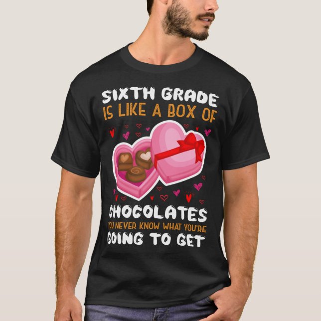 Camiseta Sixth Grade Is Like A Box Of Chocolates Heart Vale (Frente)