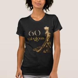 Camiseta Sixty and Fabulous Gold Dress Black 60th Birthday