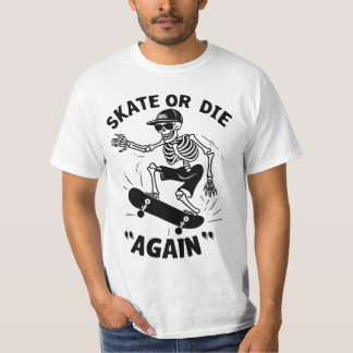 Camiseta Skate Ou Morra "Novamente"