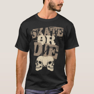 Camiseta Skate ou Morte