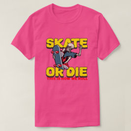 Camiseta Skate Ou Morte