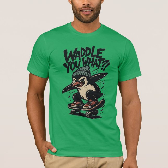 Camiseta Skate-Punk Penguin “Waddle You What?!” Design (Frente)