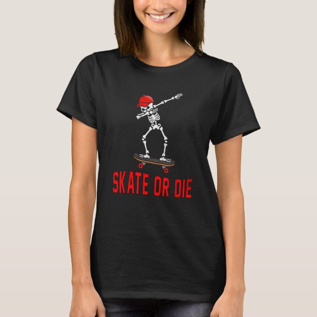 Camiseta Skateboarder De Dabbing De skate Ou Morte (Frente)