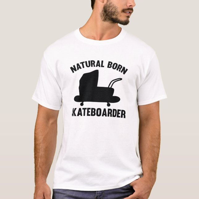 Camiseta Skateboarder Nascer natural (Frente)