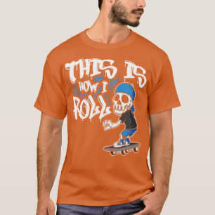 Camiseta Skater É Assim Que Eu Rolo O skate De Skate