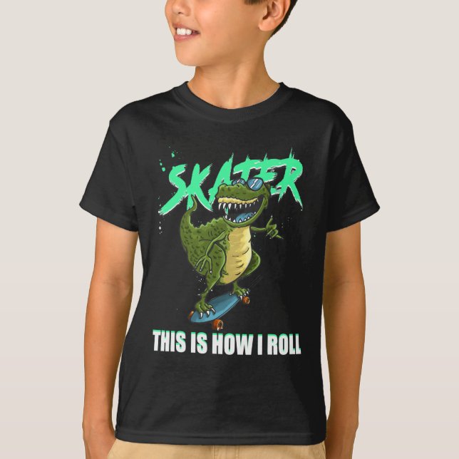 Camiseta Skater T-rex Dinosaur This Is How I Roll Skateboar (Frente)