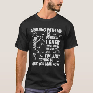 Camiseta Skeleton Argumentando Comigo É Inútil Eu Sabia Que