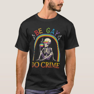 Camiseta Skeleton Bebendo Café Seja Gay Do Crime Chuva LGBT
