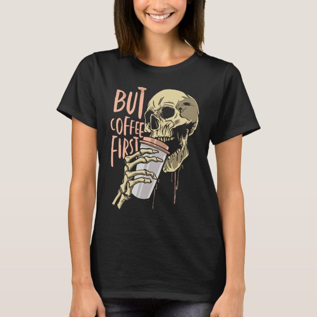 Camiseta Skeleton Café Bebendo Engraçado Café Drenado (Frente)