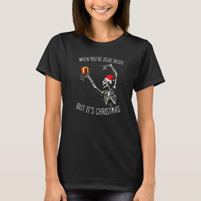 Camiseta Skeleton Christmas Dancing Dead Inside But Its Hol (Frente)